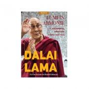 Lumi in armonie. Compasiunea, calea catre o lume mai buna - Dalai Lama