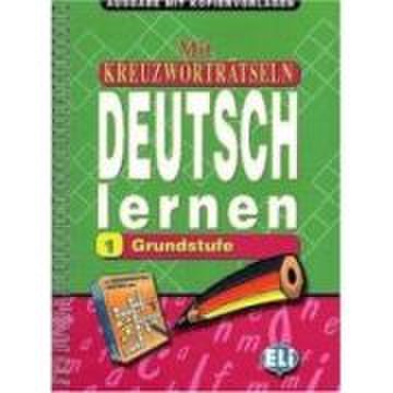 Mit Kreuzworträtseln Deutsch lernen. Photocopiables, volume 1
