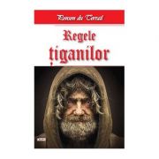 Regele Tiganilor - Tiganii Londrei 1/2 - Ponson du Terrail