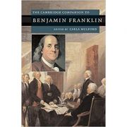 The Cambridge Companion to Benjamin Franklin - Carla Mulford