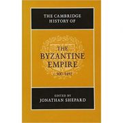 The Cambridge History of the Byzantine Empire c. 500–1492 - Jonathan Shepard