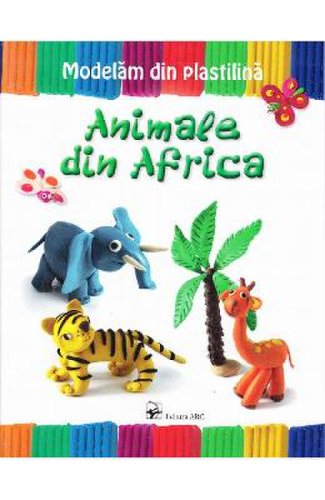 Animale din Africa - Modelam din plastilina