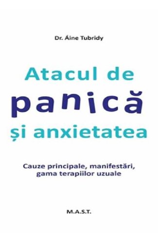 Atacul de panica si anxietatea - Aine Tubridy