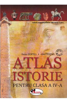 Atlas de istorie - Clasa a 4-a - Doina Burtea, Alina Pertea