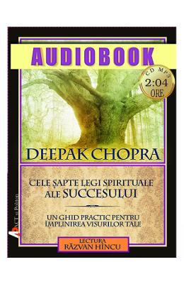 Audiobook - cele sapte legi spirituale ale succesului - deepak chopra