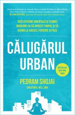 Calugarul urban - Pedram Shojai