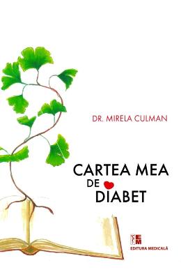 Cartea mea de diabet - Mirela Culman