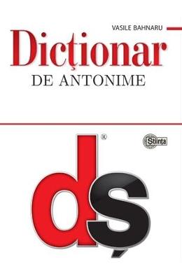Dictionar de antonime - Vasile Bahnaru