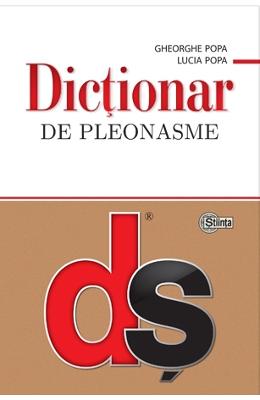 Dictionar de pleonasme - Gheorghe Popa, Lucia Popa