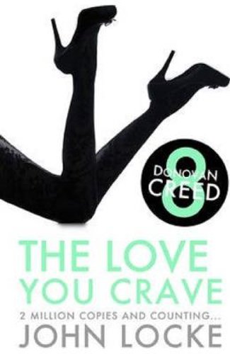 Donovan Creed 8. The Love You Crave - John Locke