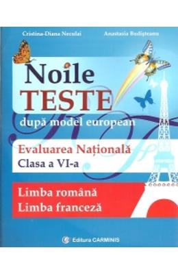 Evaluare Nationala Cls 6 Limba Romana+limba Franceza Noile Teste - CristinA-Diana Neculai