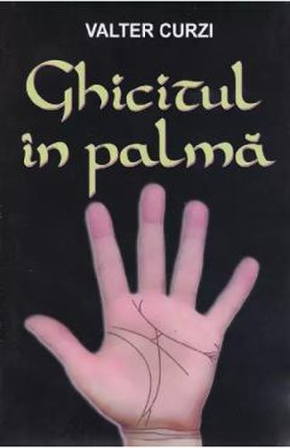 Ghicitul in palma - Valter Curzi