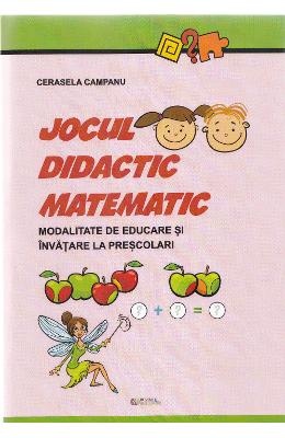 Jocul didactic matematic - Cerasela Campanu