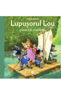 Lupusorul Lou pleaca in aventura - Antoon Krings