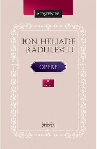 Opere Vol.2 - Ion Heliade Radulescu