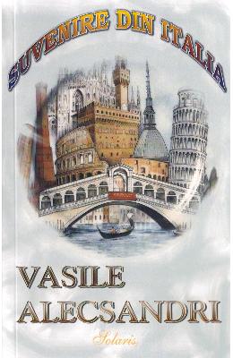Suvenire din Italia - Vasile Alecsandri