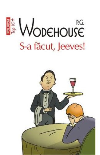 Top 10 - 284 - s-a facut, jeeves! - p.g. wodehouse