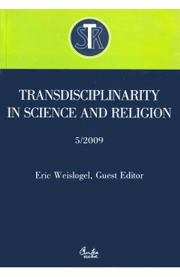 Transdisciplinarity in Science and Religion No. 5/2009