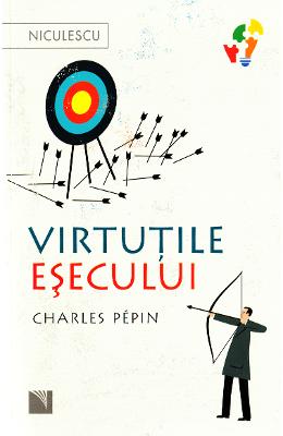 Virtutile esecului - Charles Pepin