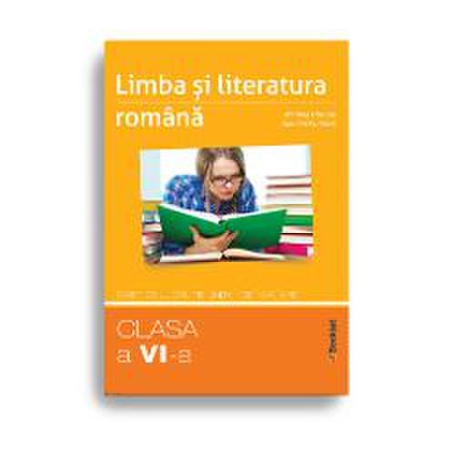 Limba și literatura română – clasa a vi-a – caiet de lucru pe unități