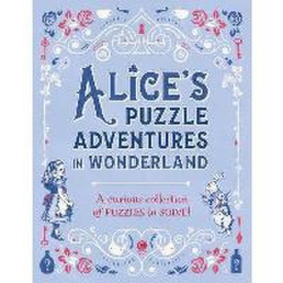 ALICE'S PUZZLE ADVENTURES IN WONDERLAND