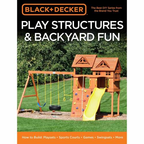 Black & decker play structures & backyard fun