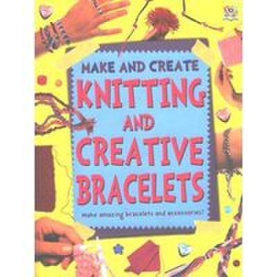 Knitting and Creative Bracelets