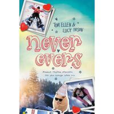 Never evers