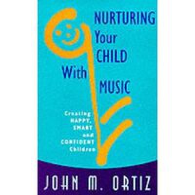 Nurturing your child with music