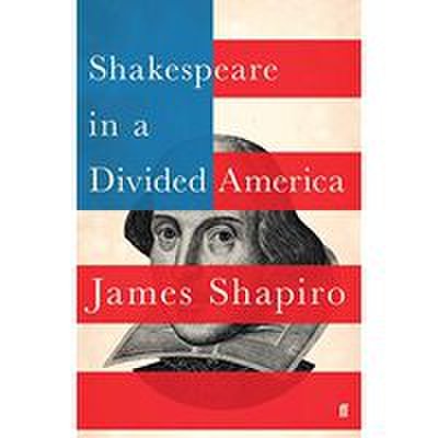 Shakespeare in a Divided America