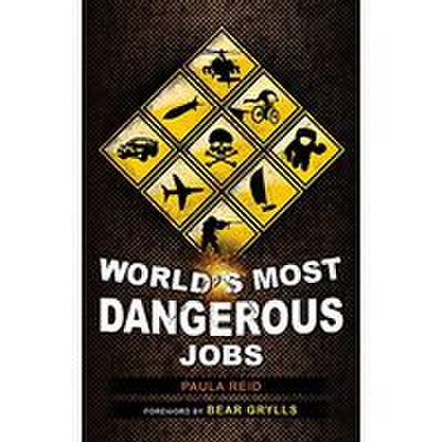 Worlds Most Dangerous Jobs