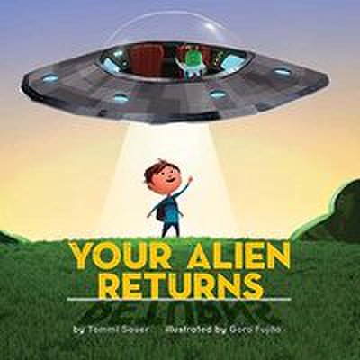 Your alien returns