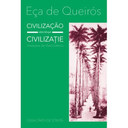 CivilizacaoCivilizatie editie bilingva - Eca dec Queiros
