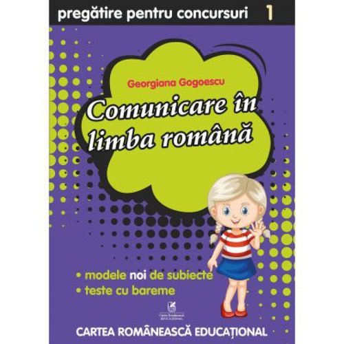 Comunicare in limba romana, clasa 1. Pregatire pentru concursuri - Georgiana Gogoescu