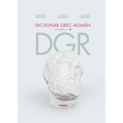 Dictionar grec-roman. Volumul 4 - Constantin Georgescu