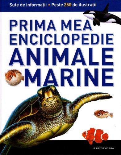 Animale marine. Prima mea enciclopedie. Vol. 4