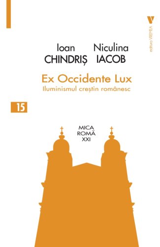 Ex Occidente Lux. Iluminismul creștin român